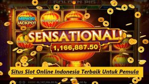 Situs Slot Online Indonesia Terbaik Untuk Pemula